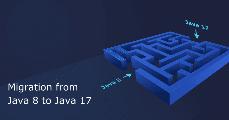 Steps to Successfully Upgrade Spring Boot from Java 8 to Java 17