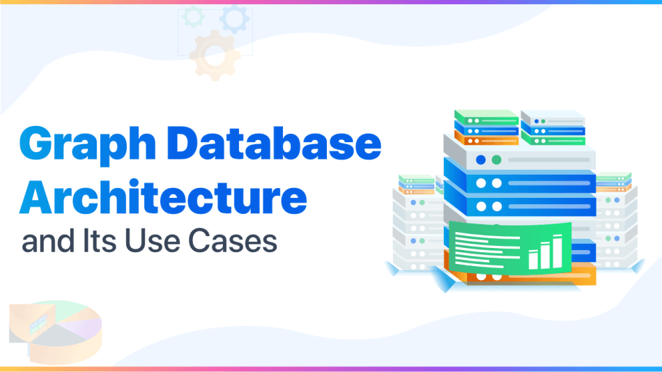 Strategies for Using Graph Databases in Modern Architectures