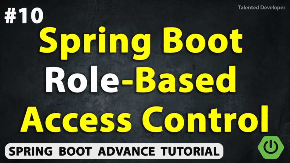 Building a Detailed Role-Based Access Control System with Spring Security and Spring Boot