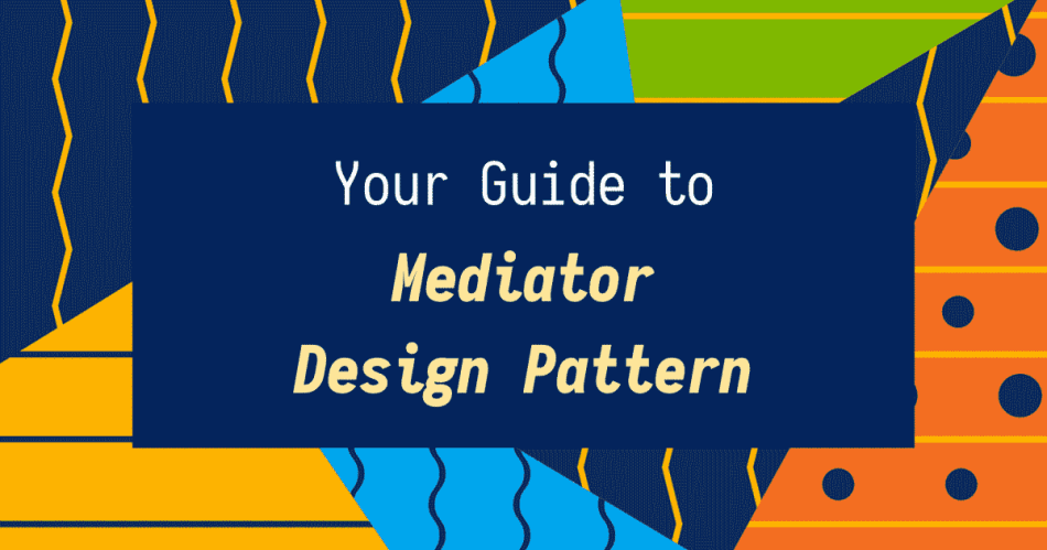 Mediator Pattern in Java for Simplified Object Communication